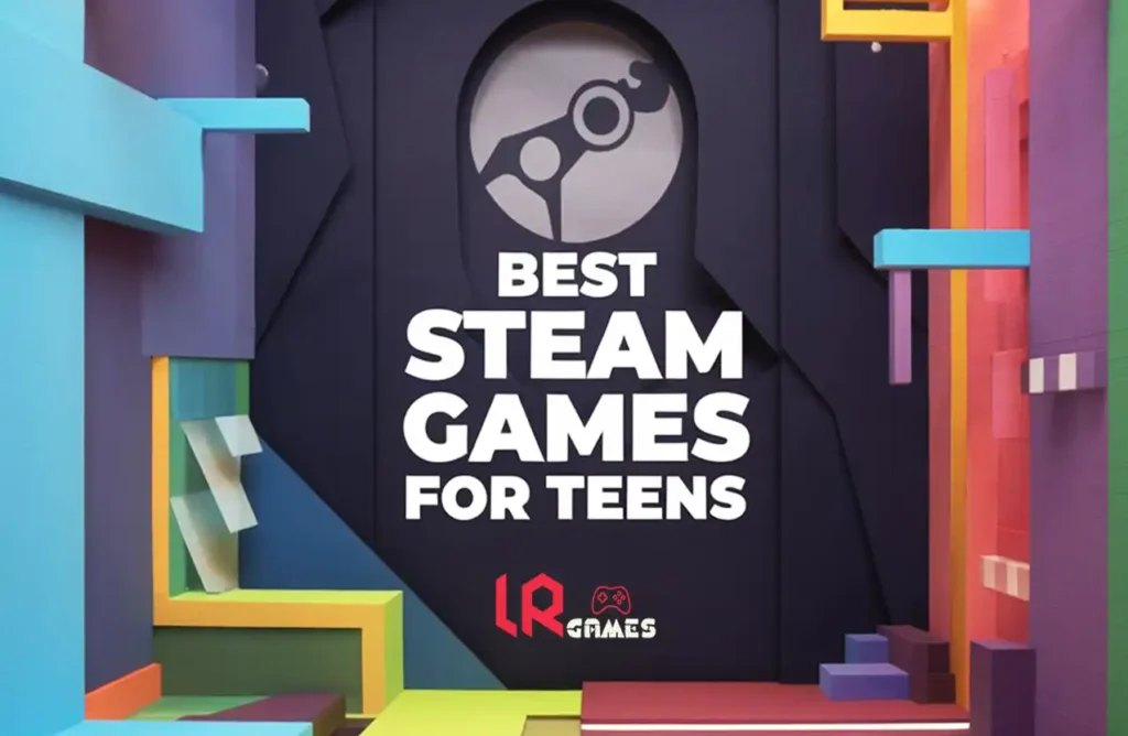 Colorful graphic with the text "Best Steam Games for Teens" and an LR Games logo.