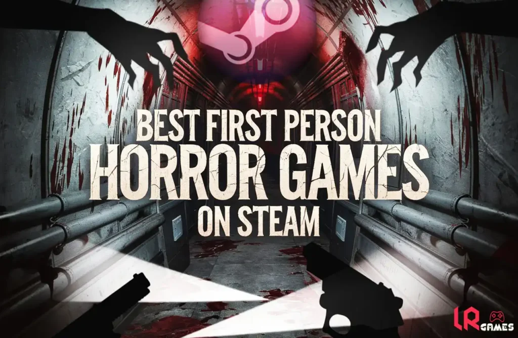 Bloody metal tunnel with looming shadow hands above and first-person gun silhouettes with flashlights below, framing the text “Best First Person Horror Games on Steam