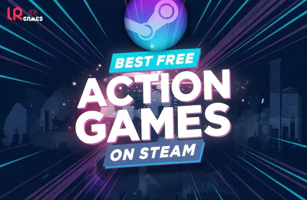 Promotional graphic reading "Best Free Action Games On Steam" with a blue Steam logo and neon speed lines.
