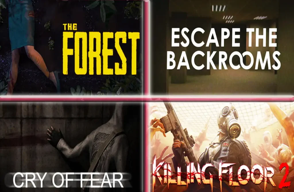 Collage of co‑op horror games The Forest, Escape the Backrooms, Cry of Fear, and Killing Floor 2.