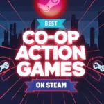 Graphic title card reading "Best Co-op Action Games on Steam" with neon lines and controller icons.
