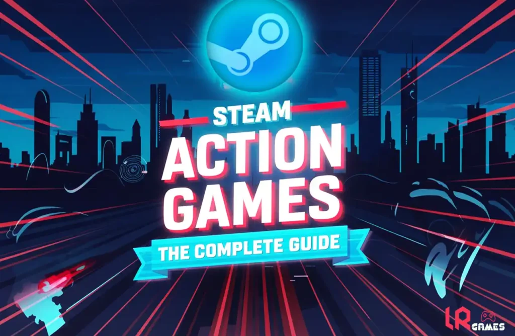 Promotional graphic for 'Steam Action Games: The Complete Guide' featuring the Steam logo, a futuristic city silhouette, and dynamic red laser lines
