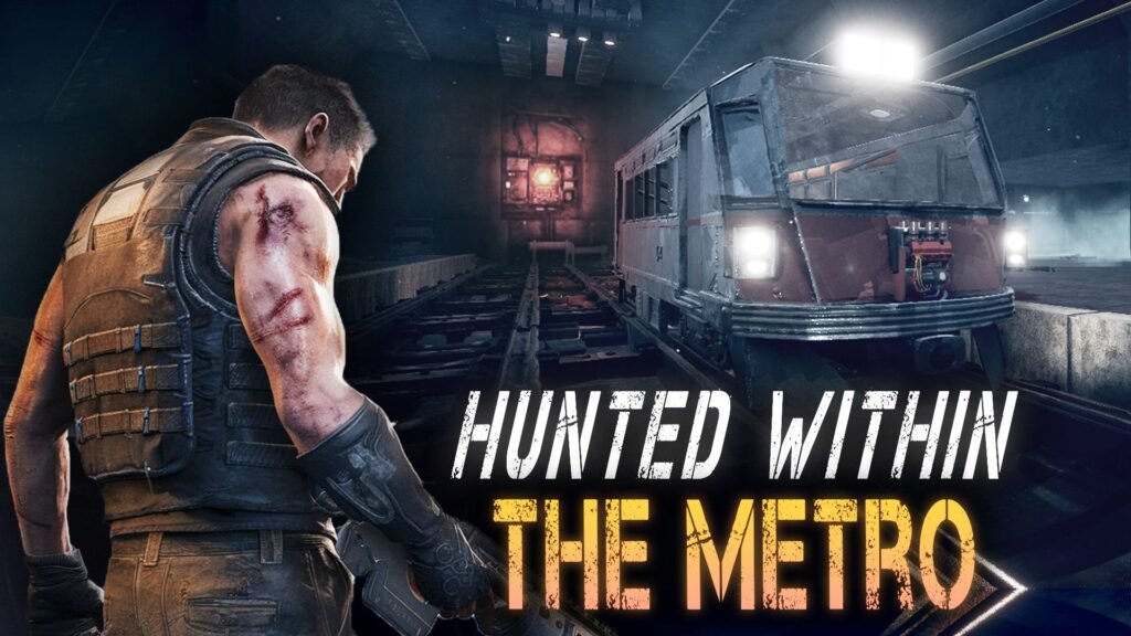 Promotional artwork for the game Hunted Within The Metro, showing a scarred man holding a heavy weapon facing a weathered subway train in a dark tunnel.