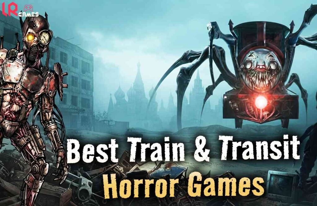 A biomechanical metallic humanoid figure on the left and a terrifying spider-legged train monster on the right set against a misty, ruined city backdrop ,featuring overlay text that reads "Best Train & Transit Horror Games"with the LRDevGames logo in the top left corner.